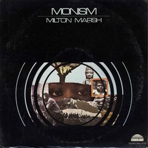 MILTON MARSH / ミルトン・マーシュ / MONISM