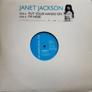 JANET JACKSON / ジャネット・ジャクソン / PUT YOUR HANDS ON / I'M HERE