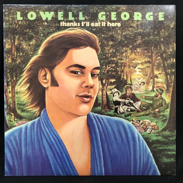LOWELL GEORGE / ローウェル・ジョージ / THANKS I'LL EAT HERE
