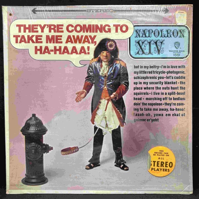 NAPOLEON XIV / THEY'RE COMING TO TAKE ME AWAY, HA-HAAA!