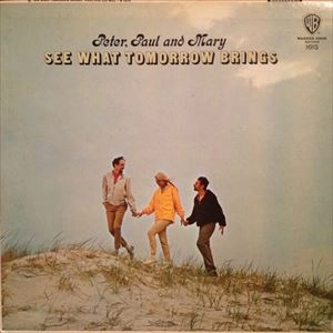 PETER YARROW / ピーター・ヤーロウ / SEE WHAT TOMMOROW