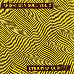 MULATU ASTATKE & HIS ETHIOPIAN QUINTET / ムラトゥ・アスタトゥケ & ヒズ・エチオピアン・クインテット / AFRO-LATIN SOUL VOL.2