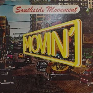 SOUTHSIDE MOVEMENT / サウスサイド・ムーヴメント / MOVIN'