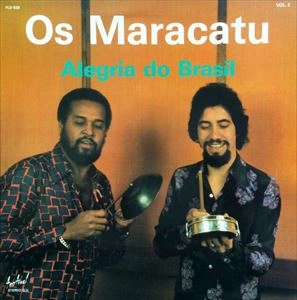 OS MARACATU / ALEGRIA DO BRASIL