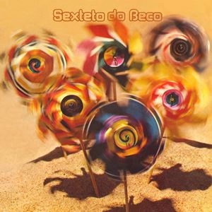 SEXTETO DO BECO / セステート・ド・ベコ / SEXTETO DO BECO