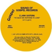 CLARK SISTERS / クラーク・シスターズ / HE GAVE ME NOTHING TO LOSE