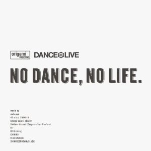 ORIGAMI PRODUCTIONS / オリガミ・プロダクションズ / NO DANCE,NO LIFE