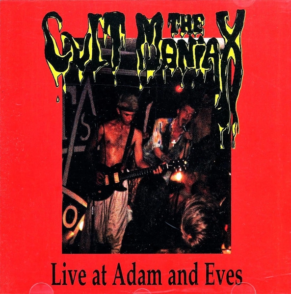 CULT MANIAX / LIVE AT ADAM AND EVE