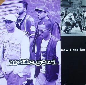 MENAGERI / NOW I REALISE