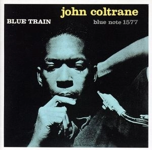 JOHN COLTRANE / ジョン・コルトレーン / ブルー･トレイン / BLUE TRAIN