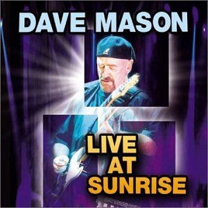 DAVE MASON / デイヴ・メイソン / LIVE AT SUNRISE