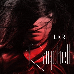 Raychell / L□R
