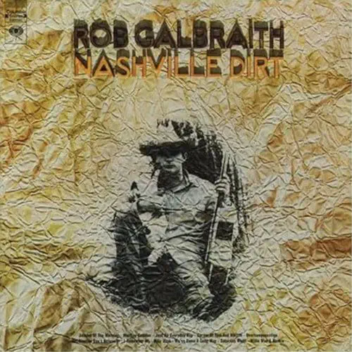 ROB GALBRAITH / ロブ・ガルブレイス / NASHVILLE DIRT
