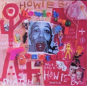 HOWIE B / ハウィー・B / SNATCH