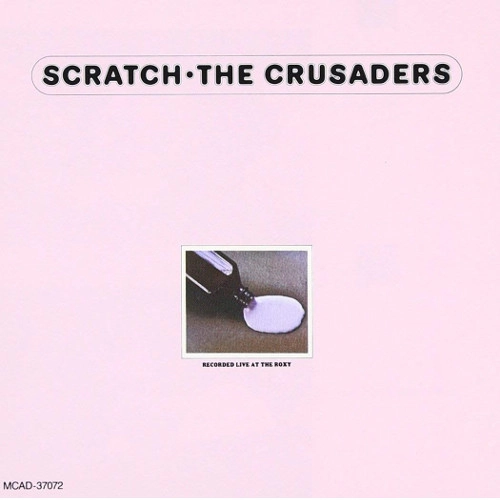 CRUSADERS / クルセイダーズ / SCRATCH