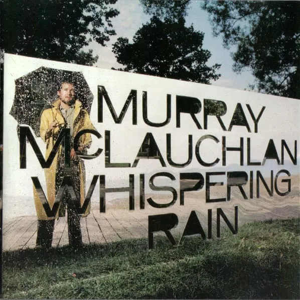 MURRAY MCLAUCHLAN / マレー・マクロクラン / WHISPERING RAIN