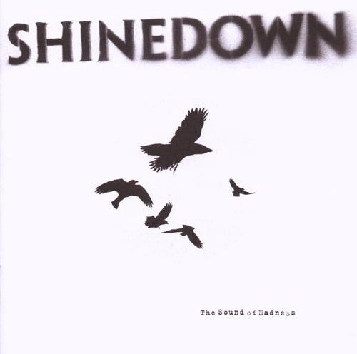 SHINEDOWN / シャインダウン / THE SOUND OF MADNESS / SOUND OF MADNESS