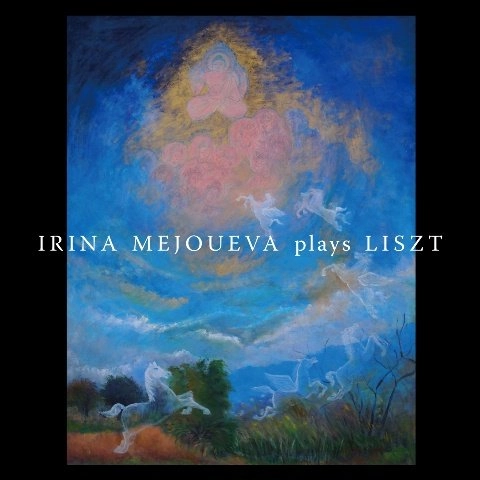 IRINA MEJOUEVA / イリーナ・メジューエワ / リスト：ピアノ作品集