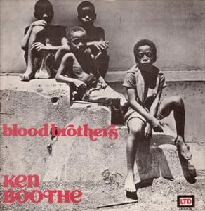 KEN BOOTHE / ケン・ブース / BLOOD BROTHERS
