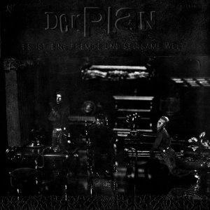 DER PLAN / デア・プラン / 未知なる奇妙な世界 / ES IST EINE FREMDE UND SELTSAME WELT