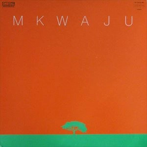 Mkwaju Ensemble / ムクワジュ・アンサンブル / ムクワジュ