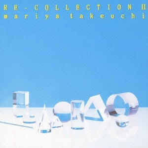 MARIYA TAKEUCHI / 竹内まりや / RE-COLLECTION 2