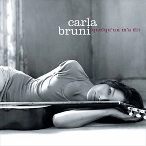 CARLA BRUNI / カーラ・ブルーニ / QUELQU'UN M'A DIT / QUELQUUN MA DIT