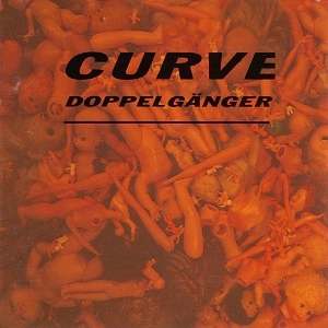 CURVE / カーブ / DAPPELGANGER