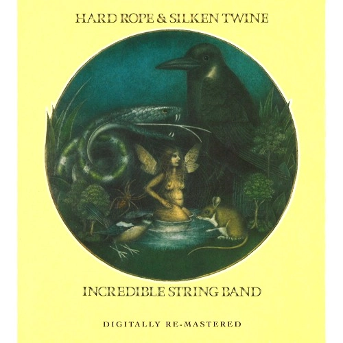 INCREDIBLE STRING BAND / インクレディブル・ストリング・バンド / HARD ROPE & SILKEN TWINE - DIGITAL REMASER