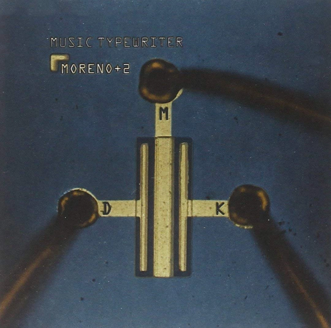 MORENO+2 / モレーノ+2 / MUSIC TYPEWRITER