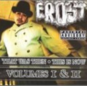 KID FROST / キッド・フロスト / THAT WAS THEN / THIS IS NOW