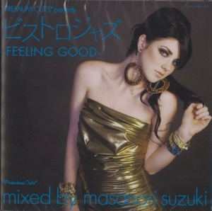 MASANORI SUZUKI / 鈴木雅尭 / ＢＩＳＴＲＯ　ＪＡＺＺ　ＦＥＥＬＩＮＧ　ＧＯＯＤ / BISTRO JAZZ FEELING GOOD