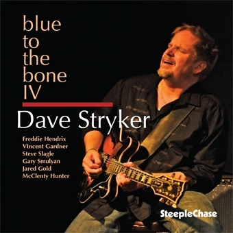 DAVE STRYKER / デイヴ・ストライカー / BLUE TO THE BONE IV