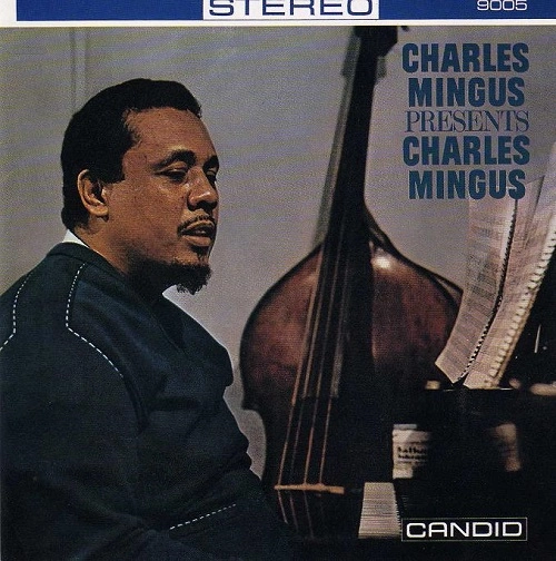 CHARLES MINGUS / チャールズ・ミンガス / プレゼンツチヤ-ルスミンガス