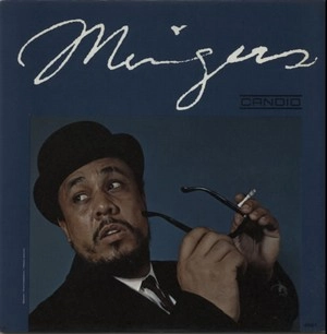 CHARLES MINGUS / チャールズ・ミンガス / ミンガス