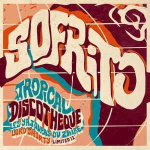 V.A. / オムニバス / SOFRITO: TROPICAL DISCOTHEQUE