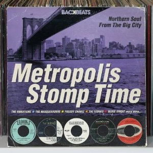 V.A. (BACKBEATS) / METROPOLIS STOMP TIME: NORTHERN SOUL FROM THE