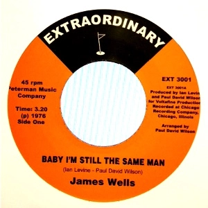 JAMES WELLS / ジェームス・ウェルズ / "BABY I'M STILL THE SAME MAN + DOUBLE DOSE OF LOVE (7"")"