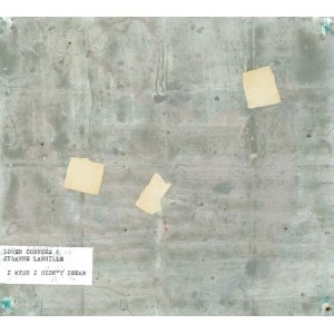 LOREN CONNORS & SUZANNE LANGILLE / I WISH I DIDN'T DREAM 
