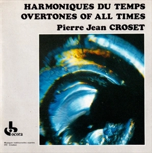 PIERRE-JEAN CROSET / HARMONIQUES DU TEMPS