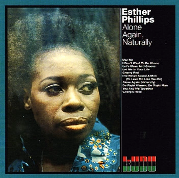 ESTHER PHILLIPS / エスター・フィリップス / ALONE AGAIN, NATURALLY / ALONE AGAIN, NATURALLY 