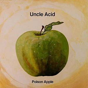 UNCLE ACID & THE DEADBEATS / アンクル・アシッド&ザ・デッドビーツ / "POISON APPLE<7"">"