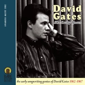 DAVID GATES / デヴィッド・ゲイツ / EARLY YEARS  1962-1967