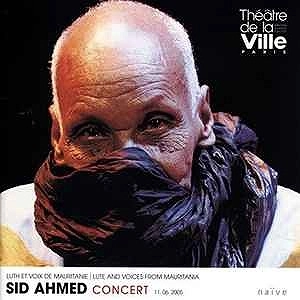 SID AHMED / LUTE AND VOICES FROM MAURITANA