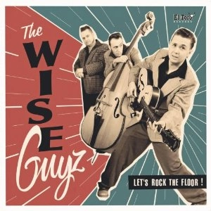 WISE GUYZ / LET'S ROCK THE FLOOR