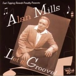ALAN MILLS / LETS GROOVE