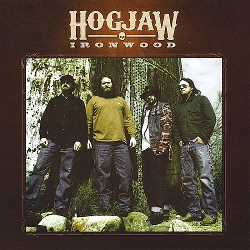HOGJAW / IRONWOOD / IRONWOOD 