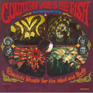 COUNTRY JOE & THE FISH / カントリー・ジョー&ザ・フィッシュ / ELECTRIC MUSIC FOR THE MIND AND BODY