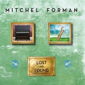 MITCHEL FORMAN / ミシェル・フォアマン / LOST AND FOUND