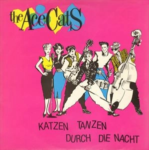 ACE CATS / エースキャッツ / KATZEN TANZEN DURCH